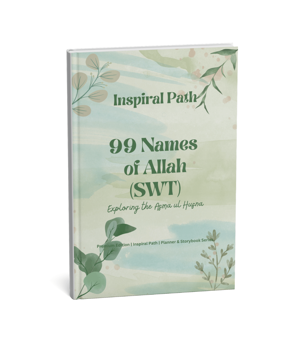 99 Names of Allah SWT – Asma ul Husna